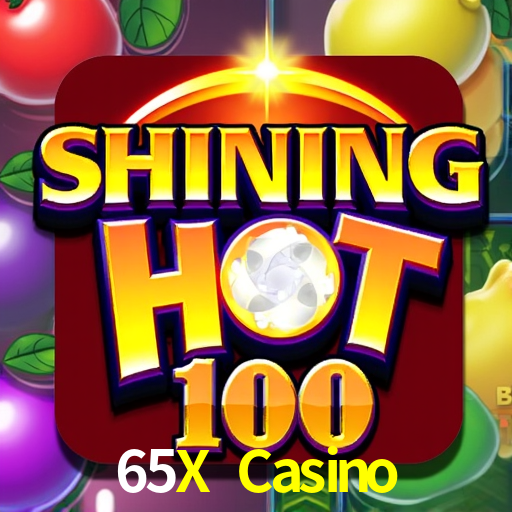 65X Casino,65X Bet